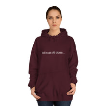 Load image into Gallery viewer, Aimerican™ Prompts: /imagine AI is as AI does Unisex College Hoodie