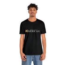 Load image into Gallery viewer, Proud to be an Aimerican™ Brand Retail Fit Unisex Jersey Short Sleeve Tee