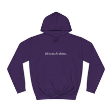 Load image into Gallery viewer, Aimerican™ Prompts: /imagine AI is as AI does Unisex College Hoodie