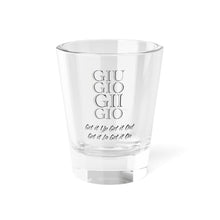 Load image into Gallery viewer, GIUGIOGIIGIO™ Brand Feel Good Shot Glass, 1.5oz