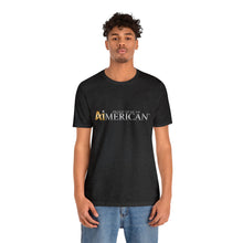 Load image into Gallery viewer, Proud to be an Aimerican™ Brand Retail Fit Unisex Jersey Short Sleeve Tee
