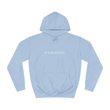 Load image into Gallery viewer, Aimerican™ Prompts: /imagine AI is as AI does Unisex College Hoodie