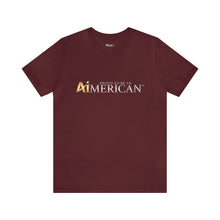 Load image into Gallery viewer, Proud to be an Aimerican™ Brand Retail Fit Unisex Jersey Short Sleeve Tee