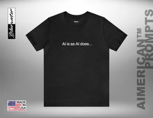 Load image into Gallery viewer, Aimerican™ Prompts: /imagine AI is as AI does

